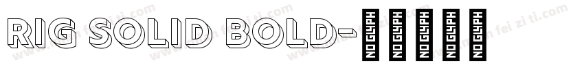 Rig Solid Bold字体转换
